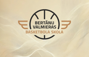 Jauns valdes sastāvs Bertānu Valmieras Basketbola skolā